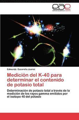 bokomslag Medicion del K-40 Para Determinar El Contenido de Potasio Total
