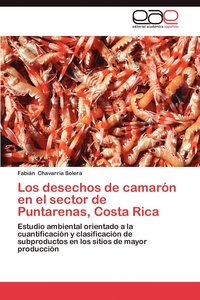 bokomslag Los Desechos de Camaron En El Sector de Puntarenas, Costa Rica