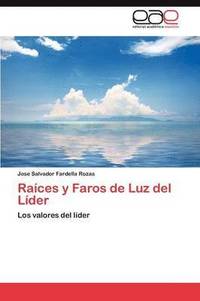 bokomslag Raices y Faros de Luz del Lider