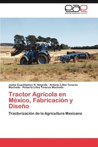 bokomslag Tractor Agricola En Mexico, Fabricacion y Diseno