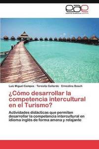 bokomslag Como Desarrollar La Competencia Intercultural En El Turismo?