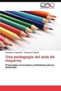 bokomslag Una Pedagogia del Aula de Mayores