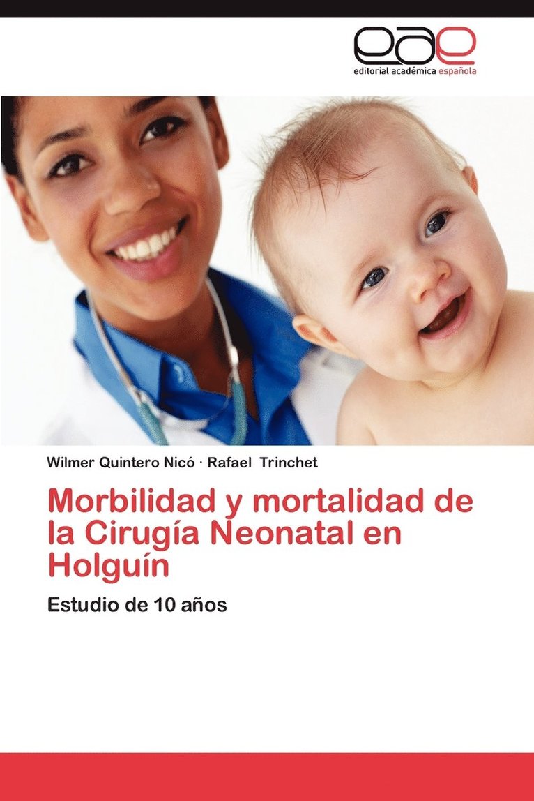 Morbilidad y Mortalidad de La Cirugia Neonatal En Holguin 1