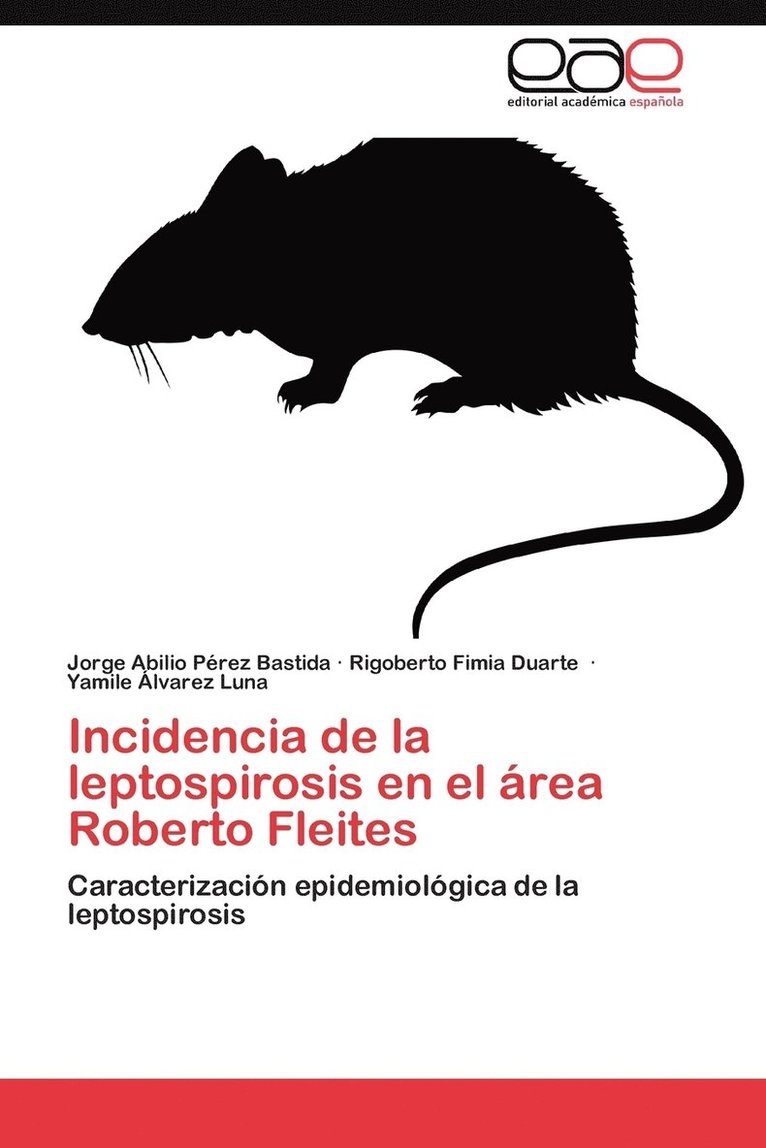 Incidencia de La Leptospirosis En El Area Roberto Fleites 1