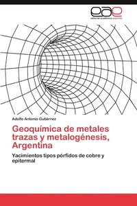 bokomslag Geoquimica de Metales Trazas y Metalogenesis, Argentina