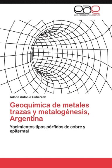 bokomslag Geoquimica de Metales Trazas y Metalogenesis, Argentina