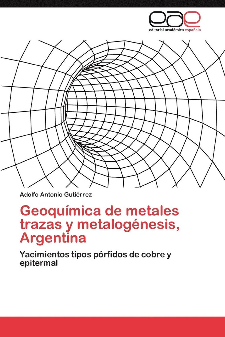 Geoquimica de Metales Trazas y Metalogenesis, Argentina 1