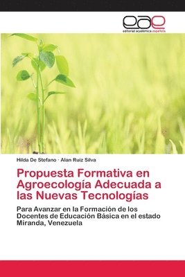 Propuesta Formativa en Agroecologa Adecuada a las Nuevas Tecnologas 1
