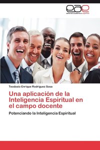 bokomslag Una Aplicacion de La Inteligencia Espiritual En El Campo Docente