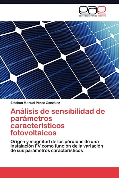 bokomslag Analisis de Sensibilidad de Parametros Caracteristicos Fotovoltaicos