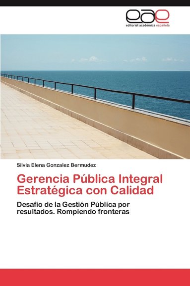 bokomslag Gerencia Publica Integral Estrategica Con Calidad