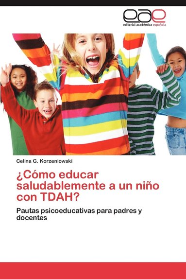 bokomslag Como Educar Saludablemente a Un Nino Con Tdah?