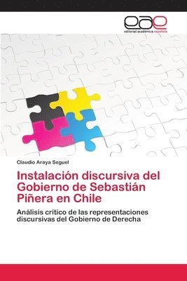Instalacin discursiva del Gobierno de Sebastin Piera en Chile 1