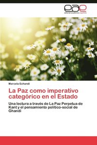 bokomslag La Paz Como Imperativo Categorico En El Estado