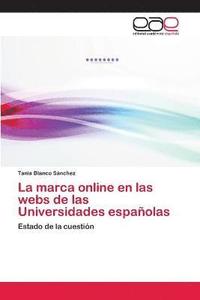 bokomslag La marca online en las webs de las Universidades espaolas