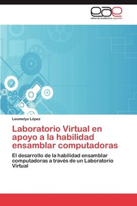 bokomslag Laboratorio Virtual En Apoyo a la Habilidad Ensamblar Computadoras