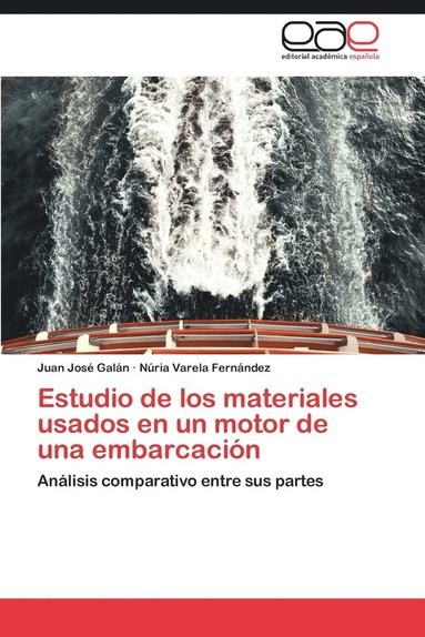 bokomslag Estudio de Los Materiales Usados En Un Motor de Una Embarcacion