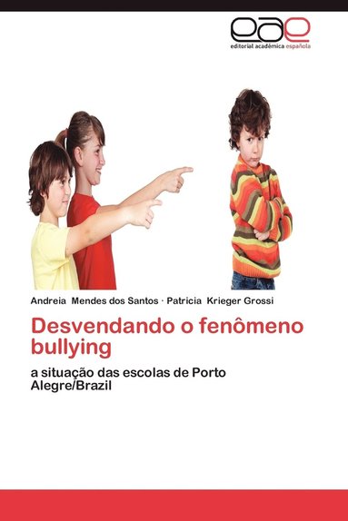 bokomslag Desvendando O Fenomeno Bullying