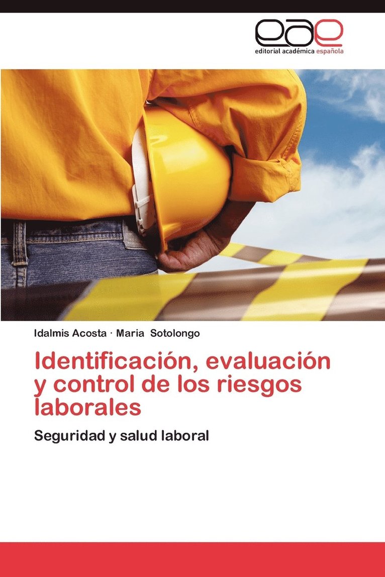 Identificacion, Evaluacion y Control de Los Riesgos Laborales 1