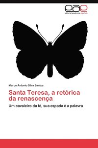 bokomslag Santa Teresa, a Retorica Da Renascenca