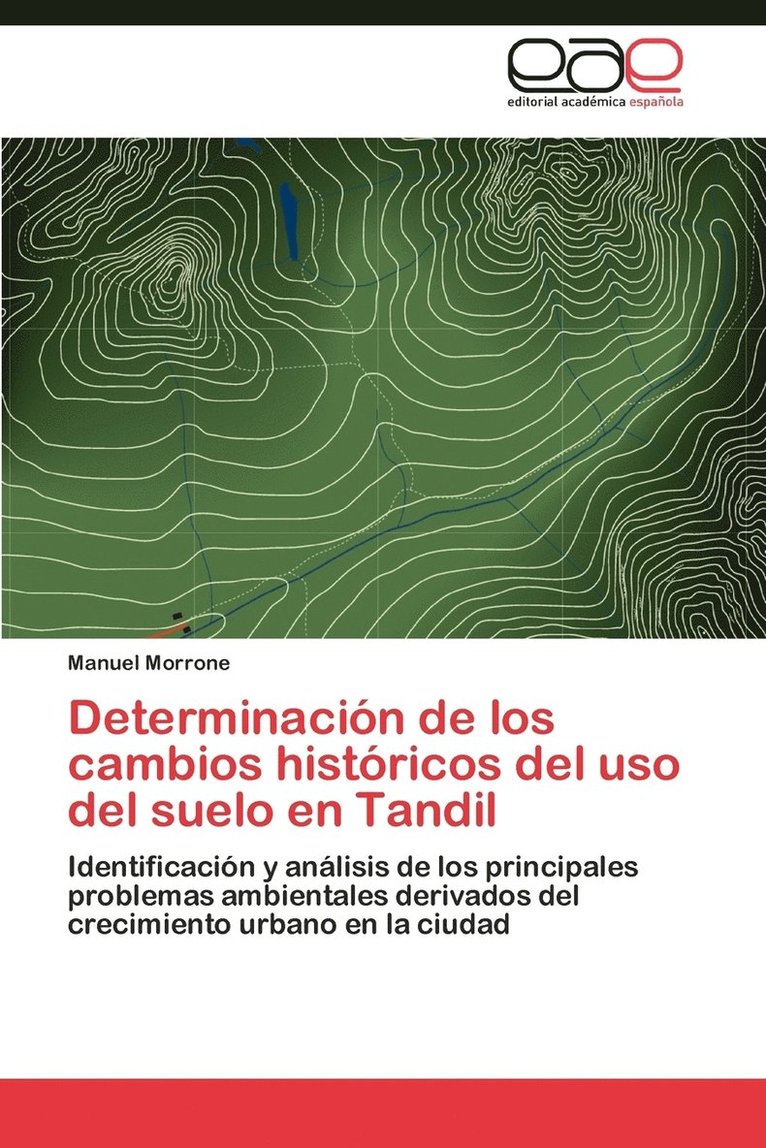 Determinacion de Los Cambios Historicos del USO del Suelo En Tandil 1