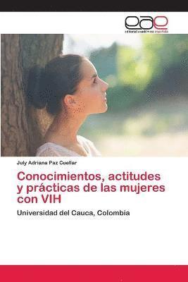 bokomslag Conocimientos, actitudes y prcticas de las mujeres con VIH