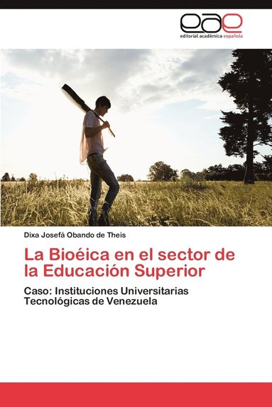 bokomslag La Bioeica En El Sector de La Educacion Superior