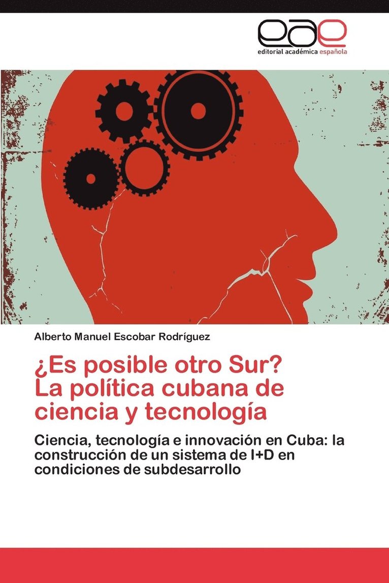 Es Posible Otro Sur? La Politica Cubana de Ciencia y Tecnologia 1