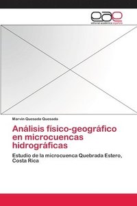 bokomslag Anlisis fsico-geogrfico en microcuencas hidrogrficas