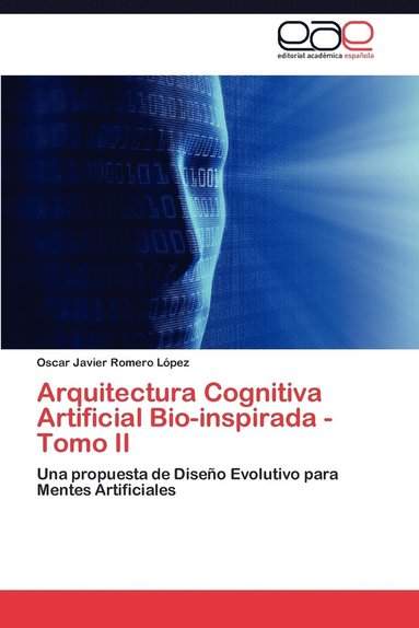bokomslag Arquitectura Cognitiva Artificial Bio-Inspirada - Tomo II