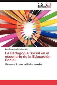 bokomslag La Pedagogia Social En El Escenario de La Educacion Social