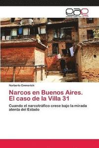 bokomslag Narcos en Buenos Aires. El caso de la Villa 31