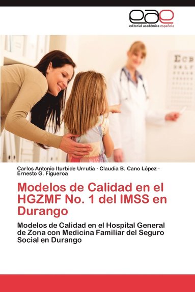 bokomslag Modelos de Calidad En El Hgzmf No. 1 del Imss En Durango