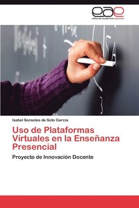 bokomslag USO de Plataformas Virtuales En La Ensenanza Presencial