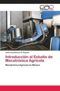 bokomslag Introduccion al Estudio de Mecatronica Agricola