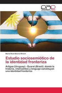 bokomslag Estudio sociosemitico de la identidad fronteriza