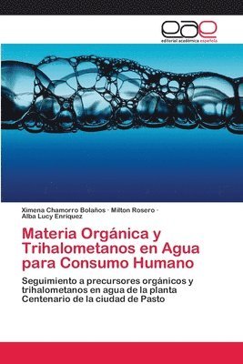 Materia Orgnica y Trihalometanos en Agua para Consumo Humano 1