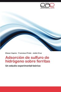 bokomslag Adsorcion de Sulfuro de Hidrogeno Sobre Ferritas