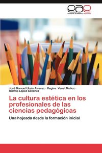 bokomslag La Cultura Estetica En Los Profesionales de Las Ciencias Pedagogicas