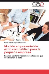 bokomslag Modelo Empresarial de Exito Competitivo Para La Pequena Empresa