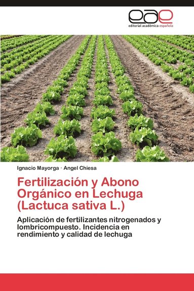 bokomslag Fertilizacion y Abono Organico En Lechuga (Lactuca Sativa L.)