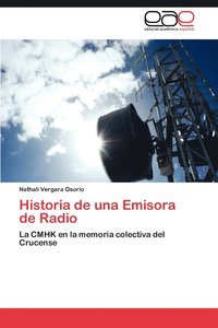 bokomslag Historia de Una Emisora de Radio
