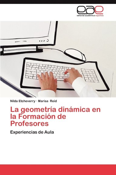 bokomslag La Geometria Dinamica En La Formacion de Profesores