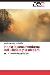 bokomslag Hacia Lejanas Honduras del Silencio y La Palabra