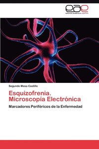 bokomslag Esquizofrenia. Microscopia Electronica