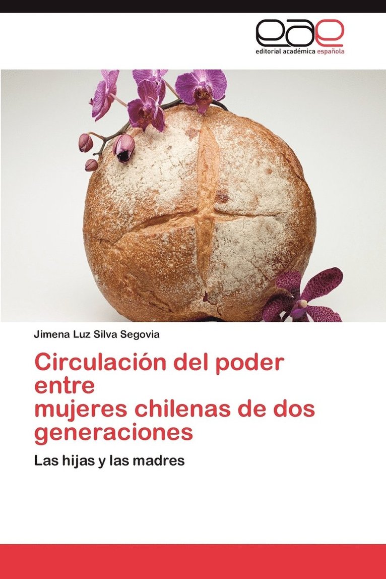 Circulacion del Poder Entre Mujeres Chilenas de DOS Generaciones 1