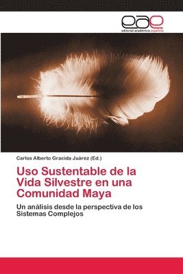 bokomslag Uso Sustentable de la Vida Silvestre en una Comunidad Maya