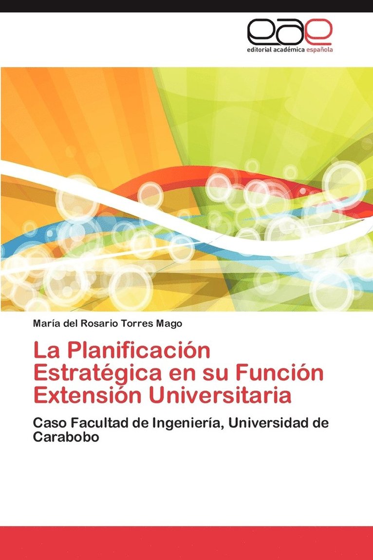 La Planificacion Estrategica En Su Funcion Extension Universitaria 1
