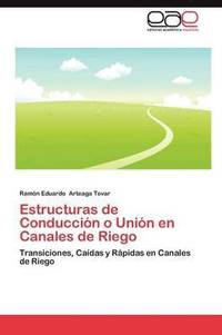 bokomslag Estructuras de Conduccion O Union En Canales de Riego