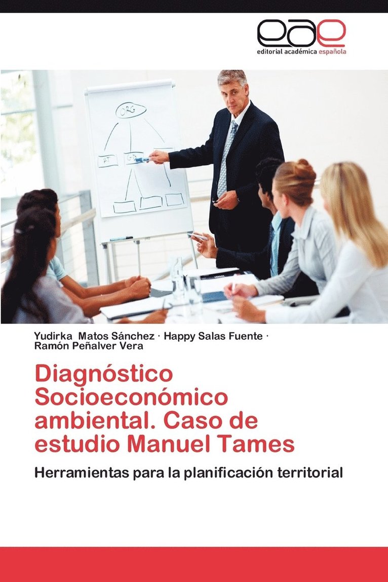 Diagnostico Socioeconomico Ambiental. Caso de Estudio Manuel Tames 1